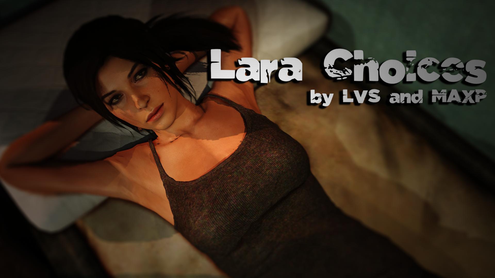 Lara Choices Version 1.0 by MAXP AND LVS Porn Game