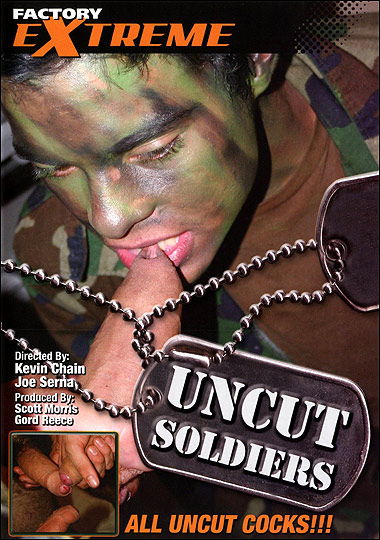 Uncut Soldiers / Необрезанные солдаты
